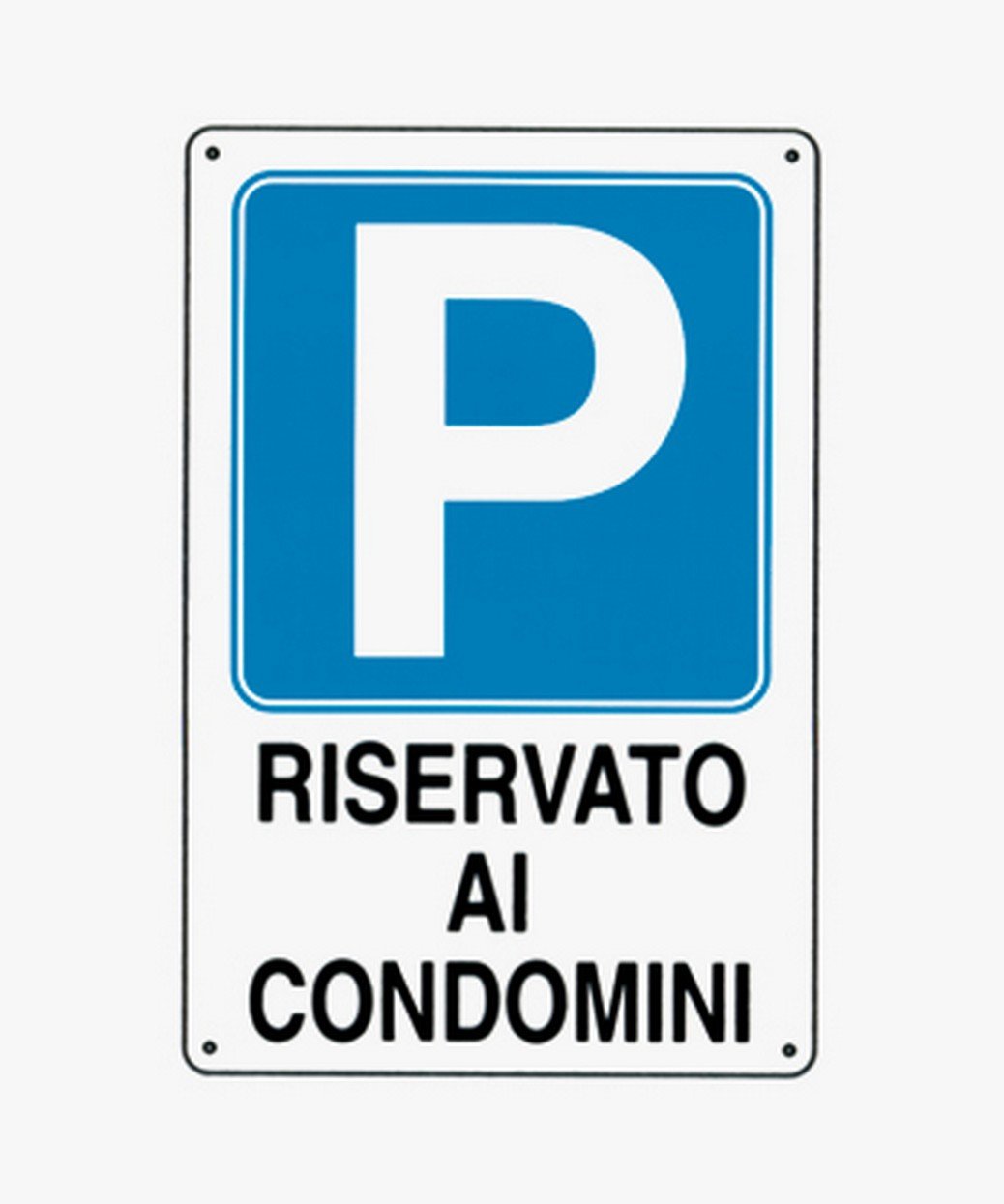 Cartello Parcheggio Riservato Ai Condomini Cm X Brico Gigi